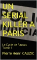 Couverture Le cycle de Pazuzu, tome 1 : Un serial killer à Paris Editions Autoédité 2014