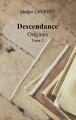 Couverture Descendance, tome 2 : Origines Editions Autoédité 2017