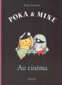 Couverture Poka & Mine : Au Cinéma Editions L'École des loisirs (Pastel) 2006