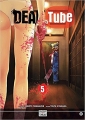 Couverture Dead Tube, tome 05 Editions Delcourt-Tonkam (Seinen) 2017