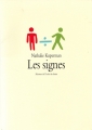 Couverture Les Signes Editions L'École des loisirs (Maximax) 2006