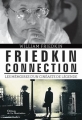 Couverture Friedkin Connection : Les mémoire d'un cinéaste de légende Editions de La Martinière 2014