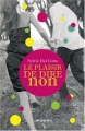 Couverture Le plaisir de dire non Editions Calmann-Lévy 2008