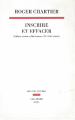 Couverture Inscrire et effacer : culture écrite et littérature (XIe-XVIIIe siècle) Editions Seuil 2005