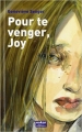 Couverture Pour te venger, Joy Editions Oskar 2011