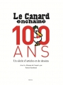 Couverture Le Canard enchaîné, 100 ans Editions Seuil 2016