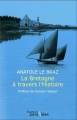 Couverture La Bretagne à travers l'histoire Editions Des Équateurs 2009