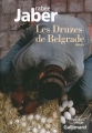 Couverture Les druzes de Belgrade Editions Gallimard  (Du monde entier) 2014