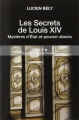 Couverture Les secrets de Louis XIV : Mystères d'Etat et pouvoir absolu Editions Tallandier (Texto) 2015