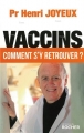 Couverture Vaccins, comment s'y retrouver ? Editions du Rocher 2015
