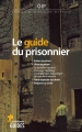 Couverture Le guide du prisonnier Editions La Découverte 2012