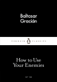 Couverture How to Use Your Enemies Editions Penguin books (Classics) 2015