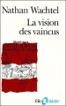 Couverture La vision des vaincus Editions Folio  (Histoire) 2008