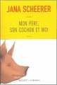Couverture Mon père, son cochon et moi Editions Seuil 2005