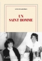 Couverture Un saint homme Editions Gallimard  (Blanche) 2017