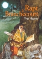 Couverture Rapt à Branchecourt Editions Gallimard  (Jeunesse - Hors-piste) 2002