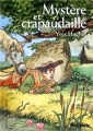 Couverture Mystère et crapaudaille Editions Gallimard  (Jeunesse - Hors-piste) 2003