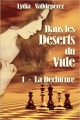 Couverture Dans les déserts du vide, tome 1 : La déchirure Editions Autoédité 2014