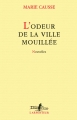 Couverture L'odeur de la ville mouillée Editions Gallimard  (L'arpenteur) 2012
