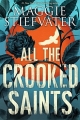 Couverture All The Crooked Saints Editions Scholastic 2017