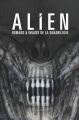 Couverture Alien : Romans & images de la quadrilogie Editions Bragelonne (Pop Culture) 2017