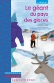 Couverture Le géant du pays des glaces Editions Rue du Monde (Papagayo) 2016