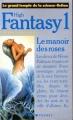 Couverture L'Épopée Fantastique, tome 1 : Le Manoir des Roses Editions Presses pocket (Le grand temple de la science-fiction) 1988