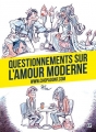 Couverture Questionnements sur l'amour moderne Editions EP 2016