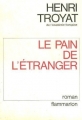 Couverture Le pain de l'étranger Editions Flammarion 1982