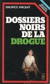 Couverture Dossiers noirs de la drogue Editions France Loisirs 1976
