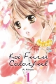 Couverture Koi furu colorful, tome 1 Editions Panini (Manga - Shôjo) 2017