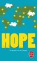 Couverture Hope : Le grand livre de l'espoir Editions Le Livre de Poche 2017