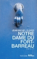 Couverture Notre Dame du Fort-Barreau Editions L'âge d'Homme (Poche Suisse) 2014