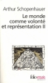 Couverture Le monde comme volonté et représentation, tome 2 Editions Folio  (Essais) 2009