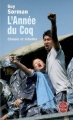 Couverture L'année du Coq : Chinois et rebelles Editions Le Livre de Poche 2006