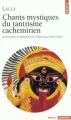 Couverture Chants mystiques du tantrisme cachemirien Editions Points (Sagesses) 2000