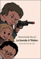 Couverture La Bande à Tristan / Bravo Tristan Editions L'École des loisirs (Mouche) 2010