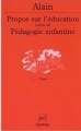Couverture Propos sur l'éducation suivi de Pédagogie enfantine Editions Presses universitaires de France (PUF) (Quadrige) 2001