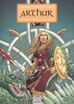Couverture Arthur : Une épopée celtique, tome 3 : Gwalchmei le héros