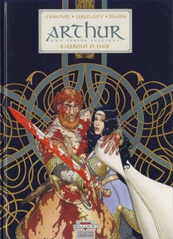 Couverture Arthur : Une épopée celtique, tome 6 : Gereint et Enid