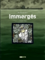 Couverture Immergés, tome 1 : Günther Pulst Editions Glénat ([Treize étrange]) 2009