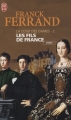 Couverture La Cour des Dames, tome 2 : Les fils de France Editions J'ai Lu 2009
