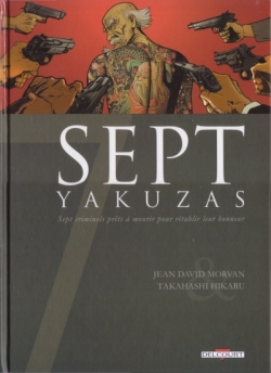 Couverture Sept, saison 1, tome 6 : Sept yakuzas
