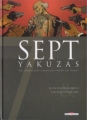 Couverture Sept, saison 1, tome 6 : Sept yakuzas Editions Delcourt (Conquistador) 2008