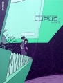 Couverture Lupus, tome 3 Editions Atrabile (Bile blanche) 2005
