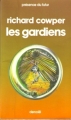 Couverture Les gardiens Editions Denoël (Présence du futur) 1978