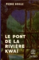 Couverture Le pont de la rivière Kwai Editions Le Livre de Poche 1965