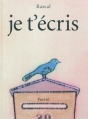 Couverture Je t'écris Editions L'École des loisirs (Pastel) 2010