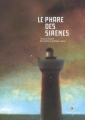 Couverture Le phare des sirènes Editions Didier Jeunesse 2007
