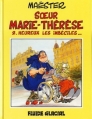 Couverture Soeur Marie-Thérèse des Batignolles, tome 2 : Heureux les imbéciles Editions Fluide glacial 1990
